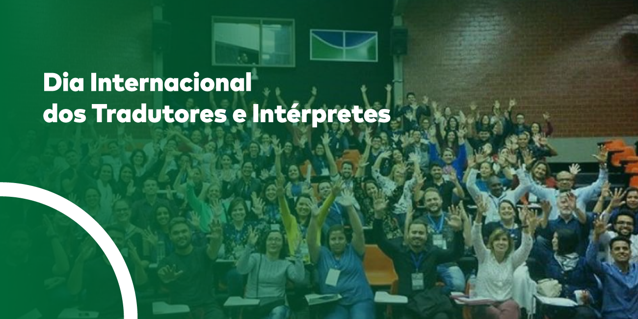 Nota: 30 de Setembro – Dia Internacional dos Tradutores e Intérpretes.
